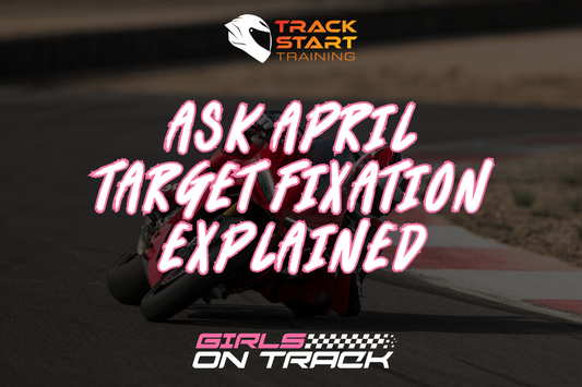 Ask April - Target Fixation Explained